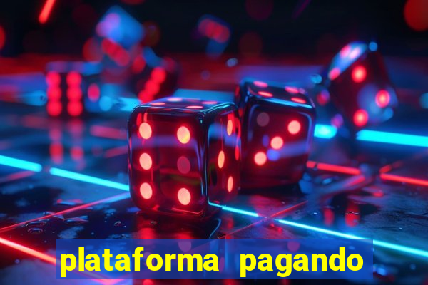 plataforma pagando no cadastro cassino